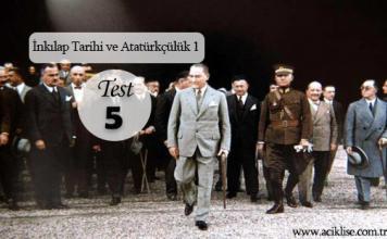 T.C. İnkılap Tarihi ve Atatürkçülük 1 – Test 5